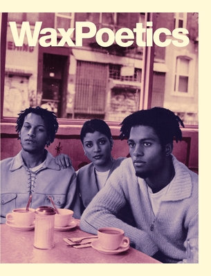 Wax Poetics Journal Issue 68 (Hardcover): Digable Planets b/w P.M. Dawn By Various Authors Cover Image