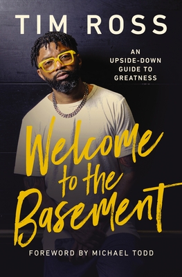 Welcome to the Basement: An Upside-Down Guide to Greatness Cover Image