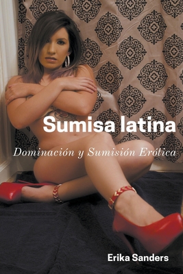 Sumisa Latina By Erika Sanders Cover Image