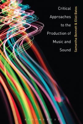 Critical Approaches to the Production of Music and Sound Cover Image