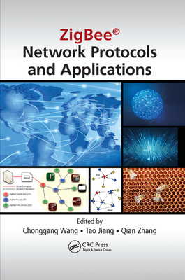 ZigBee(R) Network Protocols and Applications Cover Image