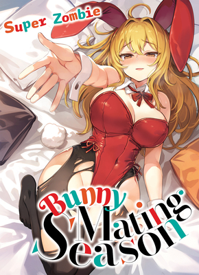 Bunny Mating Season By Super Zombie Cover Image