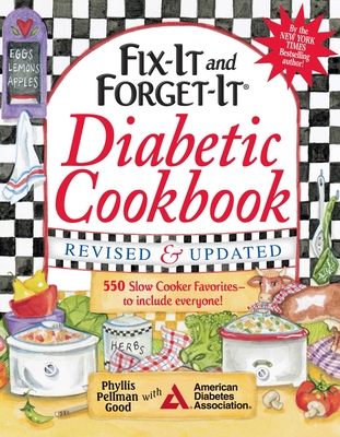 Fix-It and Forget-It Diabetic Cookbook Revised and Updated: 550 Slow Cooker Favorites--To Include Everyone! Cover Image