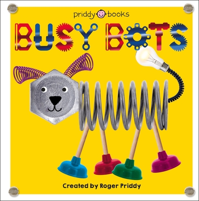 Clever Bots: Busy Bots By Roger Priddy Cover Image