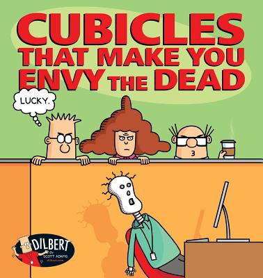 Cubicles That Make You Envy the Dead (Dilbert #46) By Scott Adams Cover Image