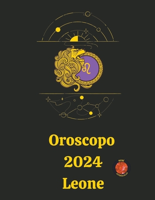 Oroscopo 2024 Leone By Rubi Astrólogas Cover Image