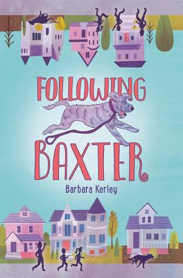 Following Baxter By Barbara Kerley Cover Image