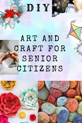 Crafts for Seniors: Fun & Easy Ideas to Get Creative