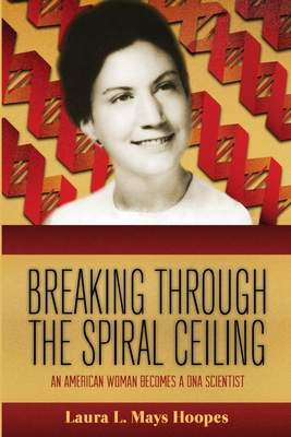 Cover for Breaking Through the Spiral Ceiling