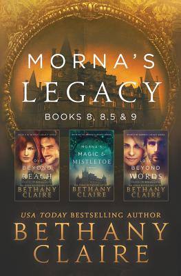 Morna's Legacy: Books 8, 8.5 & 9: Scottish, Time Travel Romances By Bethany Claire Cover Image