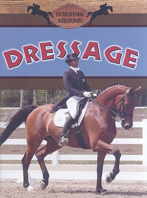 Dressage (Horsing Around) Cover Image