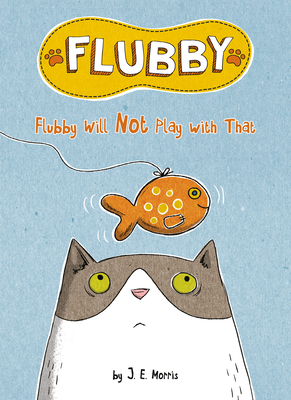 Flubby Will Not Play with That Cover Image