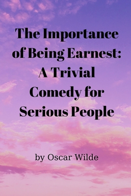 The Importance of Being Earnest