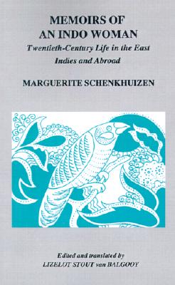 Memoirs of an Indo Woman: Twentieth Century Life in the East Indies and Abroad (Ohio RIS Southeast Asia Series #92) Cover Image