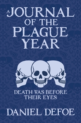 A Journal of the Plague Year (Arcturus Silhouette Classics)