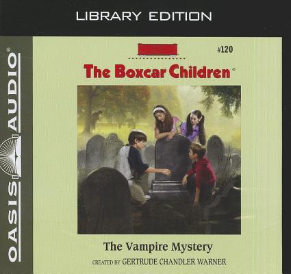 The Vampire Mystery (Library Edition) (The Boxcar Children Mysteries #120)