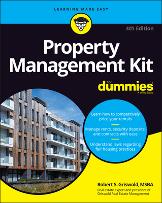 Property Management Kit for Dummies By Robert S. Griswold Cover Image