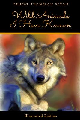 Wild Animals I Have Known