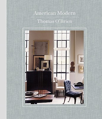 American Modern By Thomas O'Brien, Lisa Light, Laura Resen (By (photographer)) Cover Image