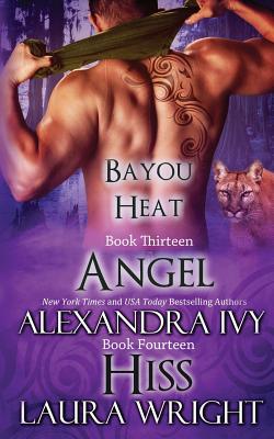 Angel/Hiss (Bayou Heat)