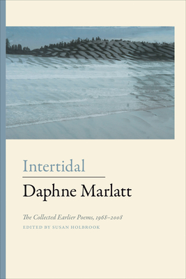 Intertidal: The Collected Earlier Poems 1968-2008 Cover Image