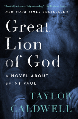 Great Lion of God: A Novel About Saint Paul Cover Image