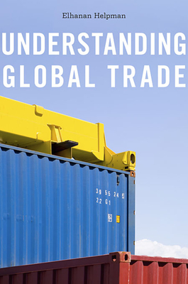 Understanding Global Trade By Elhanan Helpman Cover Image