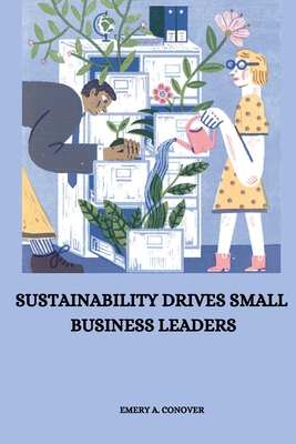 Sustainability drives small business leaders Cover Image