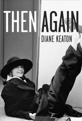 Then Again By Diane Keaton Cover Image