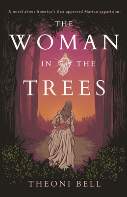 The Woman in the Trees By Theoni Bell Cover Image