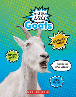 Goats (Wild LIfe LOL!) By Jessica Cohn Cover Image