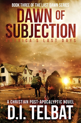 DAWN of SUBJECTION: America's Last Days Cover Image