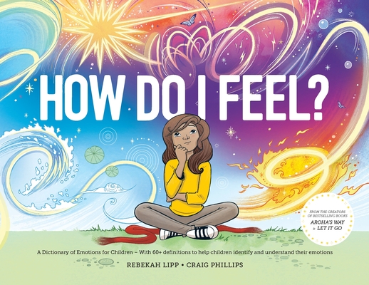 How Do I Feel?: A dictionary of emotions Cover Image