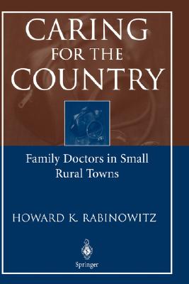 Caring for the Country: Family Doctors in Small Rural Towns Cover Image