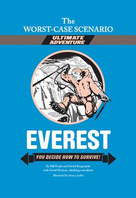 Everest: You Decide How to Survive! (Worst-Case Scenario Ultimate Adventure)
