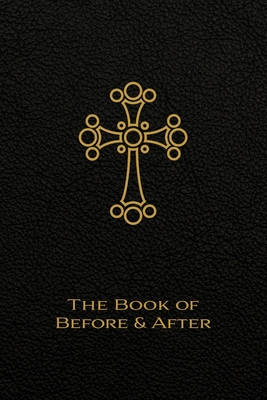 The Book of Before and After: The Liturgy of the Hours of the Church of the East (Eastern Catholic Studies and Texts)
