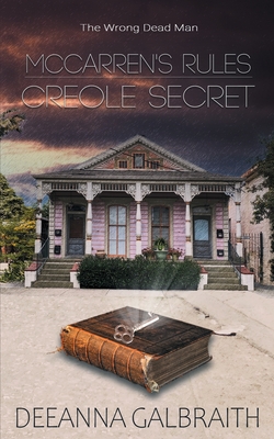 McCarren's Rules Creole Secret By Deeanna Galbraith Cover Image
