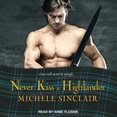 Never Kiss a Highlander McTiernays 6 Compact Disc The