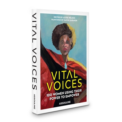 Vital Voices: 100 Women Using Their Power to Empower By Gayle Kabaker (Illustrator) Cover Image