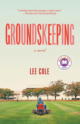Groundskeeping: A novel