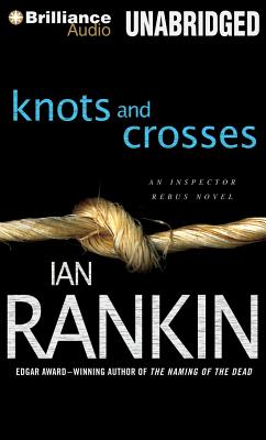 Knots and Crosses (Inspector Rebus Mysteries #1) By Ian Rankin, Michael Page (Read by) Cover Image