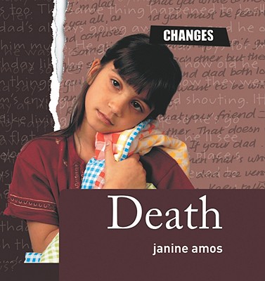 Death (Changes) By Janine Amos Cover Image