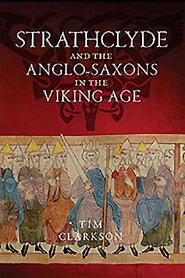 Strathclyde and the Anglo-Saxons in the Viking Age Cover Image