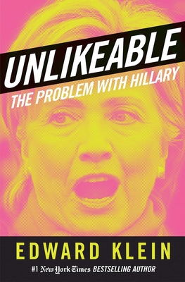 Unlikeable: The Problem with Hillary