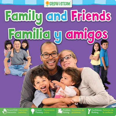 Family & Friends/Familia Y Ami (Grow with Steam Bilingual)