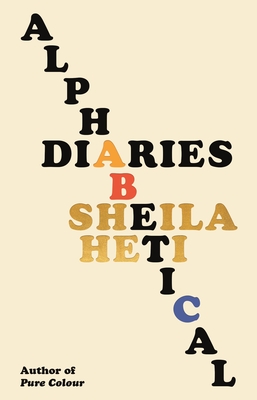 Alphabetical Diaries By Sheila Heti Cover Image