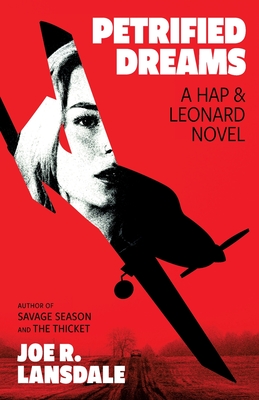 Petrified Dreams: A Hap and Leonard Novel