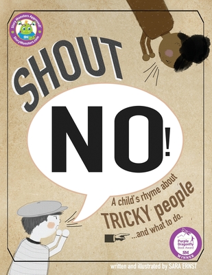 Shout NO!: A Child's Rhyme About Tricky People...And What To Do Cover Image