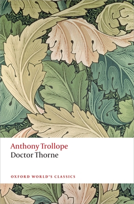 Doctor Thorne (Oxford World's Classics)