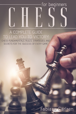How to Play Chess? - The Ultimate Beginners Guide - Learn Playing Chess -  ChessEasy